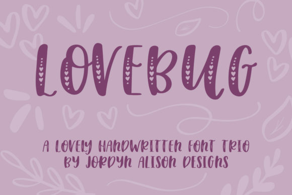 Lovebug: The Handwritten Font Trio That Elevates Your Campaigns