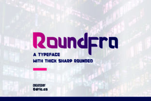 Roundfra: A Sweet Sans Serif Font for Standout Branding